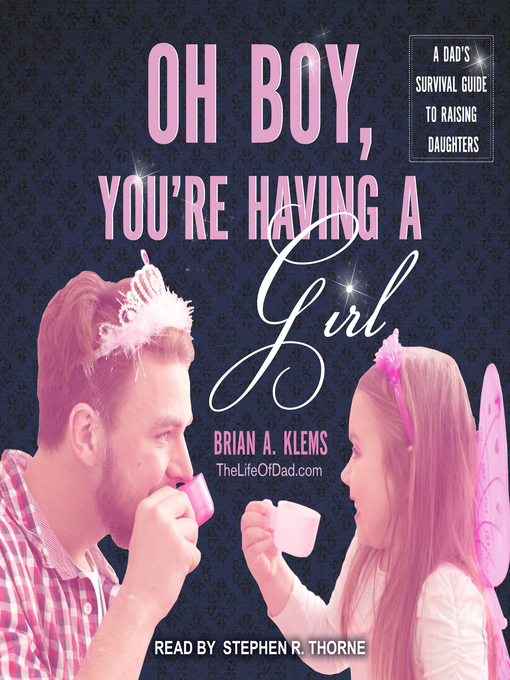 Title details for Oh Boy, You're Having a Girl by Brian Klems - Available